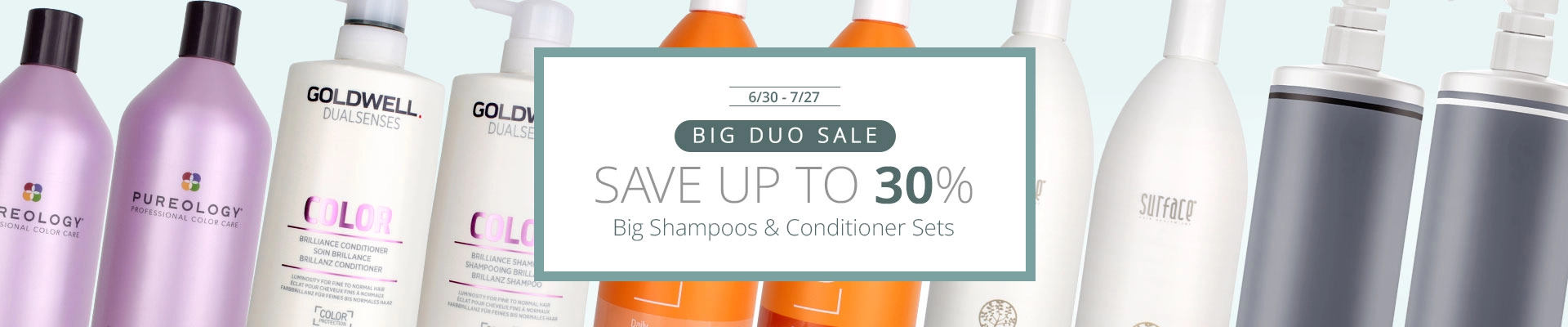 Big Duos Sale - Save up to 30% Shampoos & Conditioner Sets