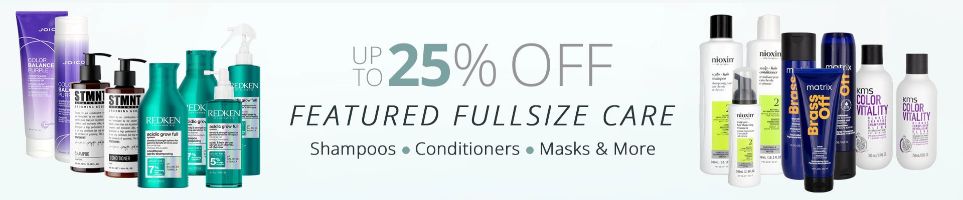 Up to 25% Off Full Size Care