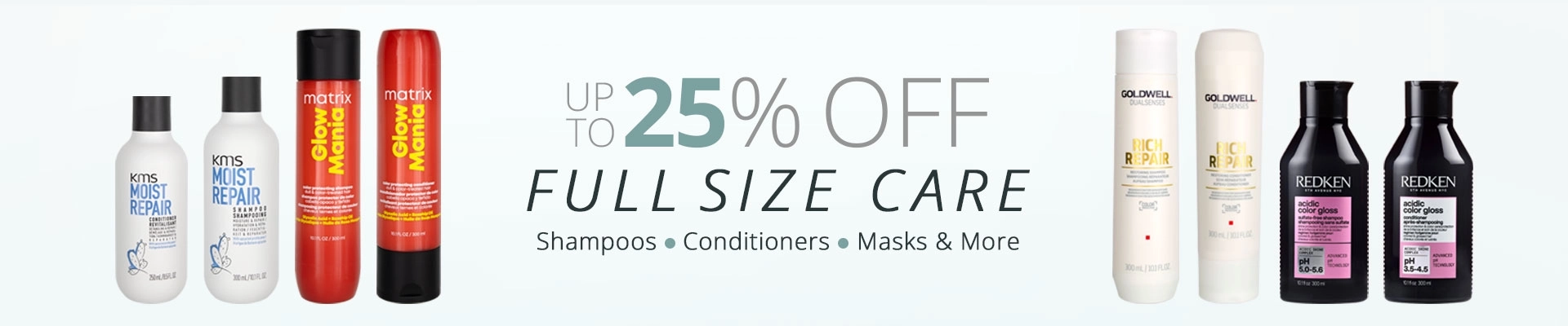 Up to 25% Off Full Size Care