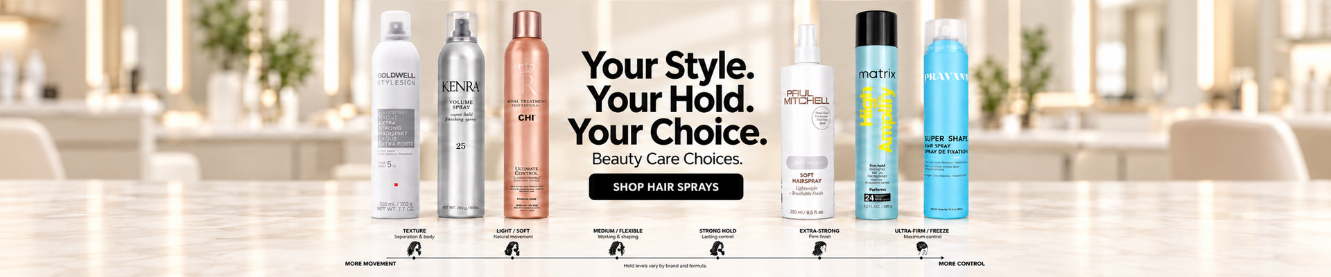 Your Style. Your Hold. Your Choice | Find Your Hold