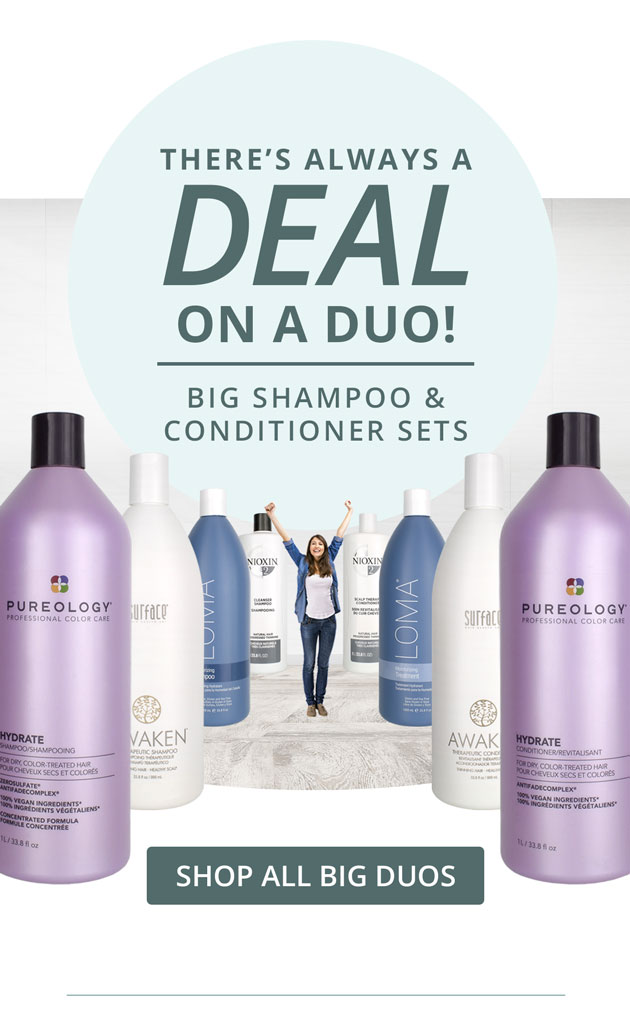There's Always A Deal on a Duo: Big Shampoo & Conditioner Sets