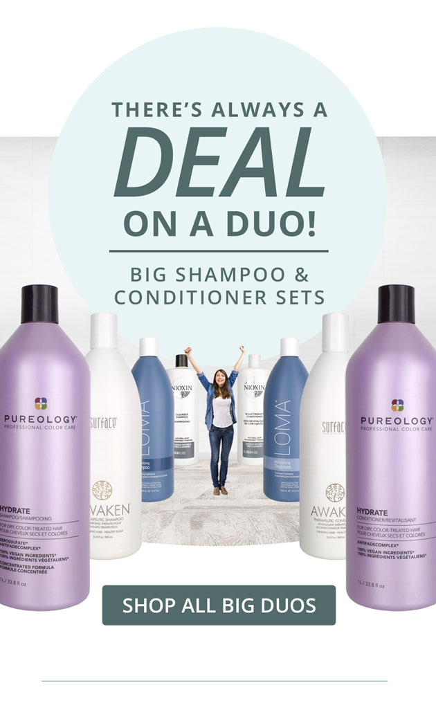 There's Always a Deal on a Duo! Big Shampoo & Conditioner Sets - Shop All Duos