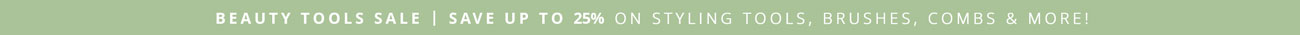 Spring Savings on Your Beauty Tools - Up to 25% Off